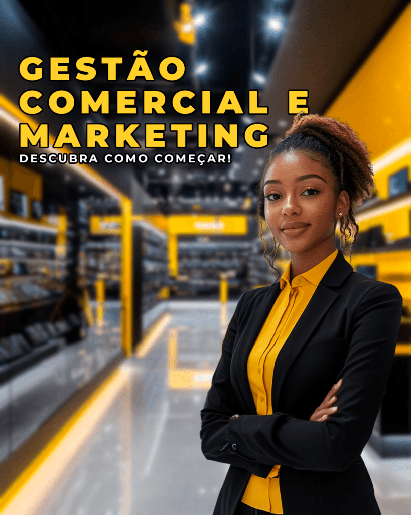 Curso Gestão Comercial e Marketing - Descubra como começar